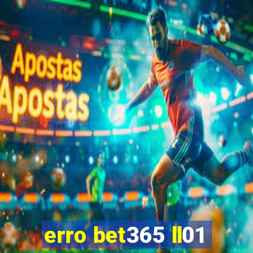 erro bet365 ll01